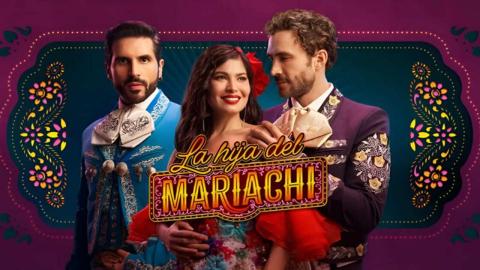 La Hija del Mariachi 2025